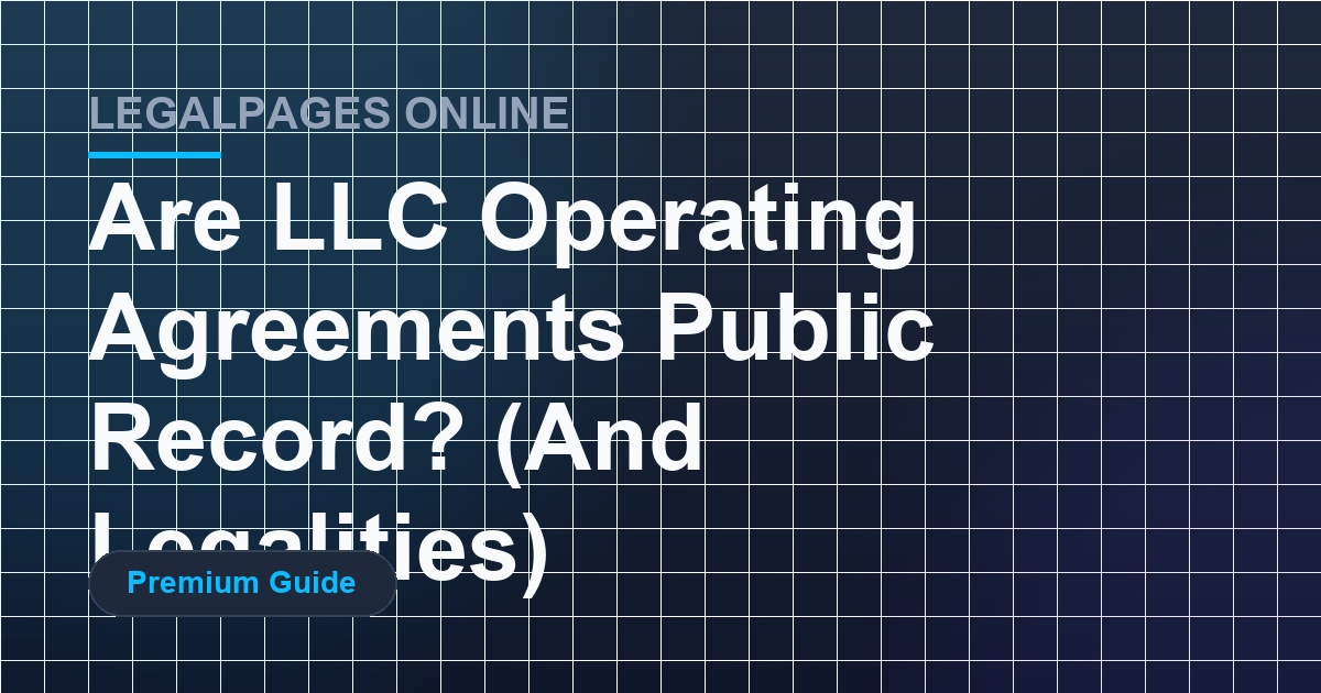 Are Operating Agreements Public Record?